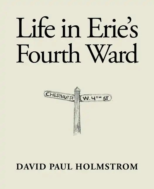 Life in Erie's Fourth Ward - Paperback