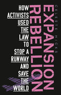Expansion rebellion: Using the law to fight a runway and save the planet - Paperback