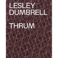 Lesley Dumbrell: Thrum - Hardcover