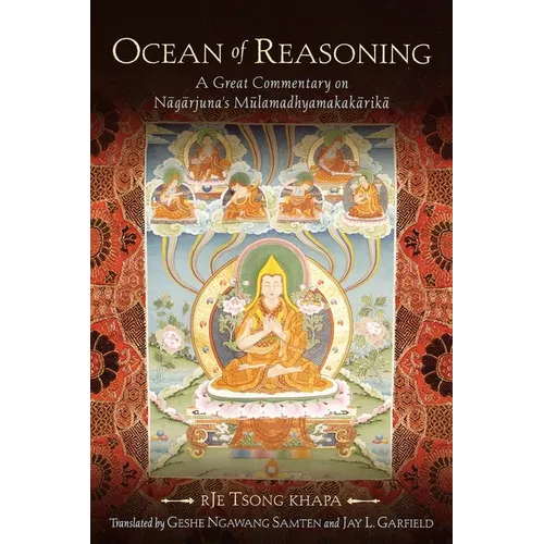 Ocean of Reasoning: A Great Commentary on Nagarjuna's Mulamadhyamakakarika - Paperback