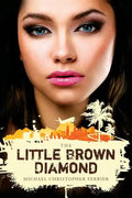 The Little Brown Diamond - Paperback
