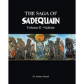 The Saga of SADEQUAIN, Volume II - Paperback