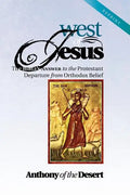 West of Jesus: The Bible's Answer to the Protestant Departure from Orthodox Belief - Paperback