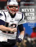 Never Gets Old: Tom Brady's Patriots Are Six-Time Super Bowl Champs - Paperback