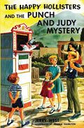 The Happy Hollisters and the Punch and Judy Mystery - Paperback