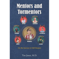 Mentors and Tormentors: On the Journey to Self-Respect - Paperback