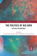 The Politics and Policies of Big Data: Big Data, Big Brother? - Paperback