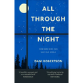 All Through the Night: How Dark Skies Can Save Our World - Paperback