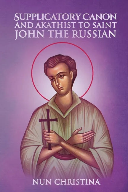 Supplicatory Canon and Akathist to the Saint John the Russian the Wonderworker of Evia - Paperback