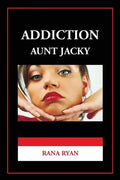 Addiction "Aunt Jacky" - Paperback