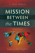 Mission Between the Times: Essays on the Kingdom - Paperback