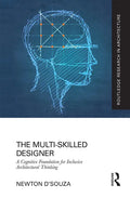 The Multi-Skilled Designer: A Cognitive Foundation for Inclusive Architectural Thinking - Paperback