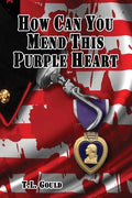 How Can You Mend This Purple Heart - Paperback