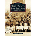 The Casco Bay Islands: 1850-2000 - Paperback