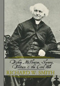 Bishop McIlvaine, Slavery, Britain & the Civil War - Hardcover