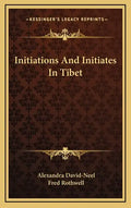 Initiations and Initiates in Tibet - Hardcover