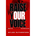 Raise Your Voice: An Urgent Call to Speak Out in a Collapsing Culture - Paperback