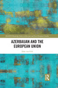 Azerbaijan and the European Union - Paperback