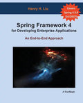 Spring 4 for Developing Enterprise Applications: An End-to-End Approach - Paperback