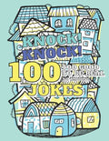 100 Too Good To Be Real (No Kidding) Knock! Knock! Jokes: Book of Riddles & Tongue Twisters, Gift for Kids, Teens & Adults - Paperback