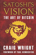 Satoshi's Vision: The Art of Bitcoin - Paperback