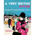 A Very British Affair: The Best of Classic Romance Comics - Hardcover