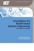 Foundations for Model-Based Systems Engineering: From Patterns to Models - Hardcover