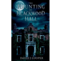 The Haunting of Blackwood Hall - Paperback