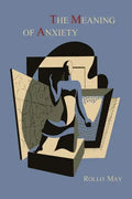 The Meaning of Anxiety [1950 First Edition] - Paperback