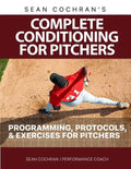 Complete Conditioning for Pitchers: Programming, Protocols, & Exercises for Pitchers - Paperback
