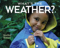 What's the Weather? - Hardcover