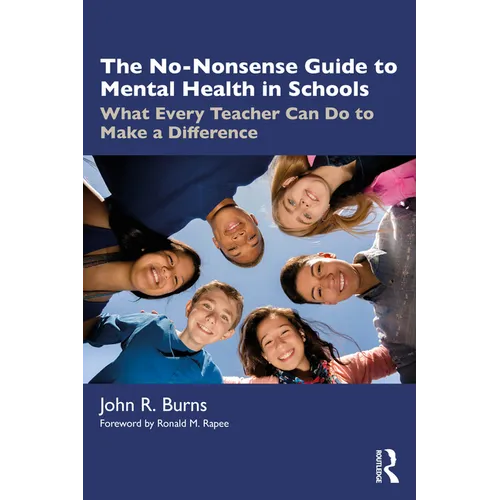 The No-Nonsense Guide to Mental Health in Schools: What Every Teacher Can Do to Make a Difference - Paperback
