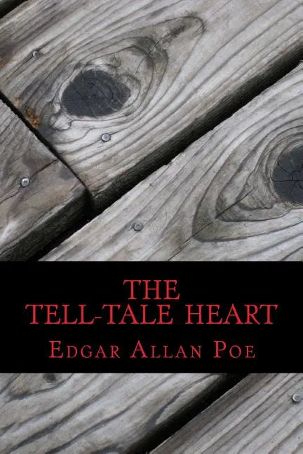 The Tell-Tale Heart - Paperback