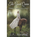 The Good Queen: Matilda of Scotland, Wife of Henry I - Paperback
