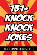 151+ Knock Knock Jokes: Funny Knock Knock Jokes for Kids - Paperback