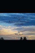 A Collection of Poems Essays Short Stories and Dreams - Paperback