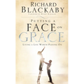 Putting a Face on Grace: Living a Life Worth Passing On - Paperback