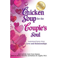 Chicken Soup for the Couple's Soul: Inspirational Stories about Love and Relationships - Paperback