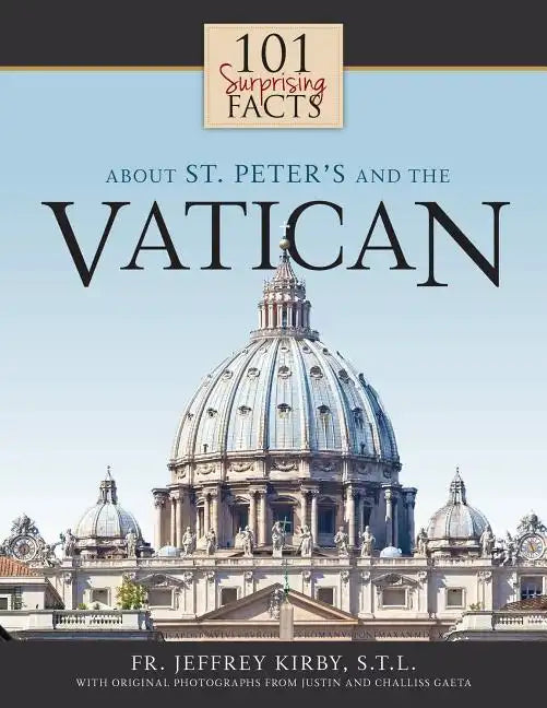 101 Surprising Facts about St. Peter's and the Vatican - Paperback