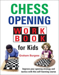Chess Opening Workbook for Kids - Hardcover