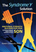 The Syndrome Y Solution: Emotional strength building for your underperforming, unmotivated, underachieving son - Hardcover