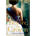 Before the Crown - Paperback
