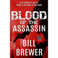 Blood of the Assassin: In a hitman's world, trust is a fluid as betrayal. - Paperback