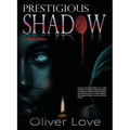 Prestigious Shadow - Paperback