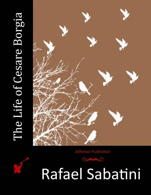 The Life of Cesare Borgia - Paperback