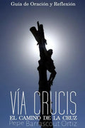 El Santo Via Crucis: El Camino de la Cruz - Paperback