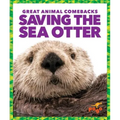 Saving the Sea Otter - Hardcover