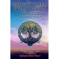 Witness to the World Beyond Kevin V. Coan An Evidential Medium - Paperback