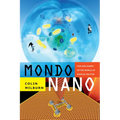 Mondo Nano: Fun and Games in the World of Digital Matter - Paperback