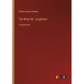 The White Mr. Longfellow: in large print - Paperback